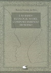 BASES ECOLOGICAS DEL COMPORTAMIENTO HUMANO,LAS (Book)
