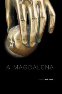 A MAGDALENA VISTA POR JOSE PARDO (Hardcover)