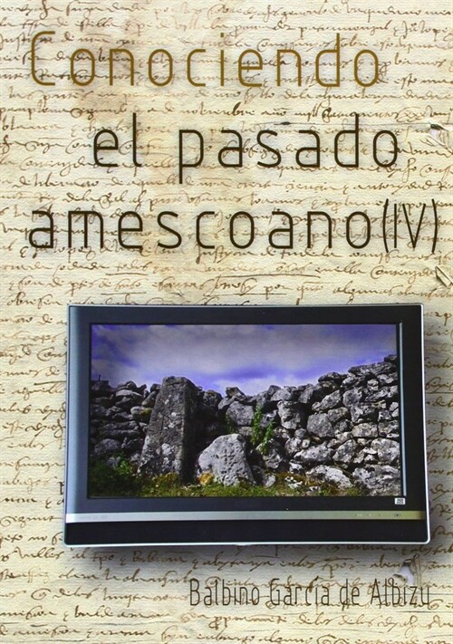 CONOCIENDO EL PASADO AMESCOANO IV (Paperback)