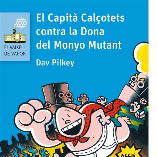 CAPITA CALCOTETS CONTRA LA DONA DEL MONYO MUTANT,EL (Book)