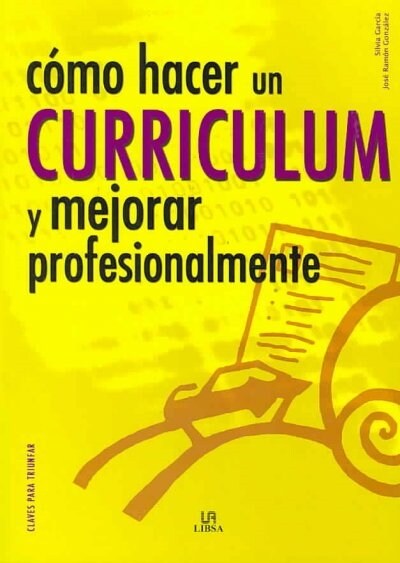 COMO HACER UN CURRICULUM Y MEJORAR PROFESIONALMENTE (Paperback)