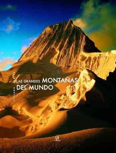 GRANDES MONTANAS DEL MUNDO,LAS (Hardcover)