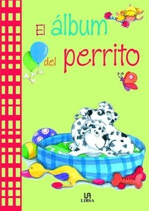 ALBUM DEL PERRITO,EL (Hardcover)