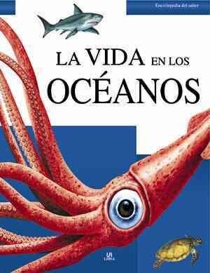 VIDA EN LOS OCEANOS,LA (Book)