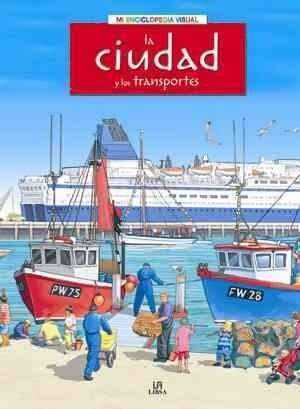 CIUDAD Y LOS TRANSPORTES, LA (Hardcover)