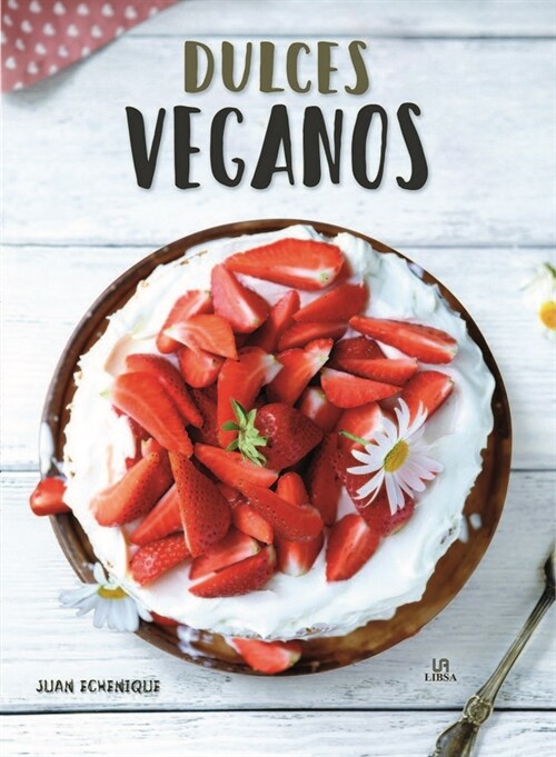 DULCES VEGANOS (Book)