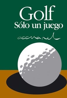 GOLF SOLO UN JUEGO (Book)