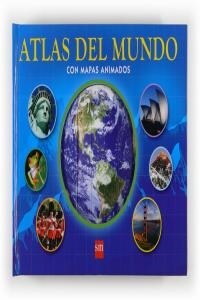 ATLAS DEL MUNDO CON MAPAS ANIMADOS (Book)