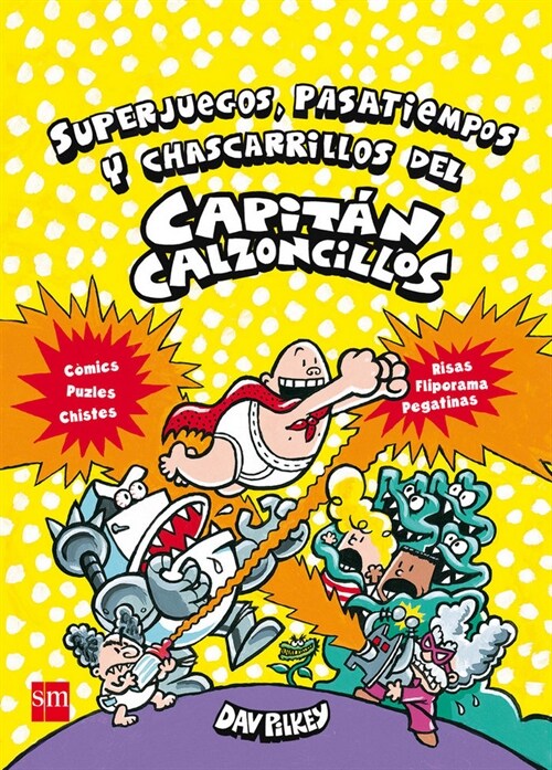 SUPERJUEGOS, PASATIEMPOS Y CHASCARRILLOS DEL CAPITAN CALZONC (Book)