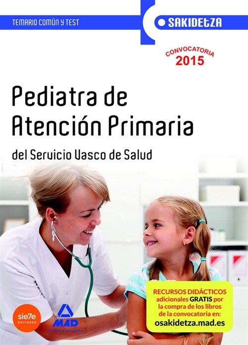 PEDIATRA DE ATENCION PRIMARIA DE OSAKIDETZA-SERVICIO VASCO D (Paperback)