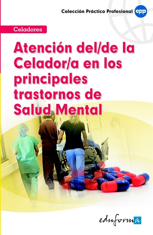 ATENCION CELADOR PRINCIPALES TRASTORNOS SALUD MENTAL (Book)