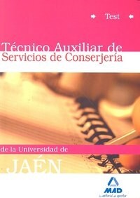 TECNICO AUXILIAR DE SERVICIO CONSEJERIA DE UNIVERSIDAD JAEN (Other Book Format)