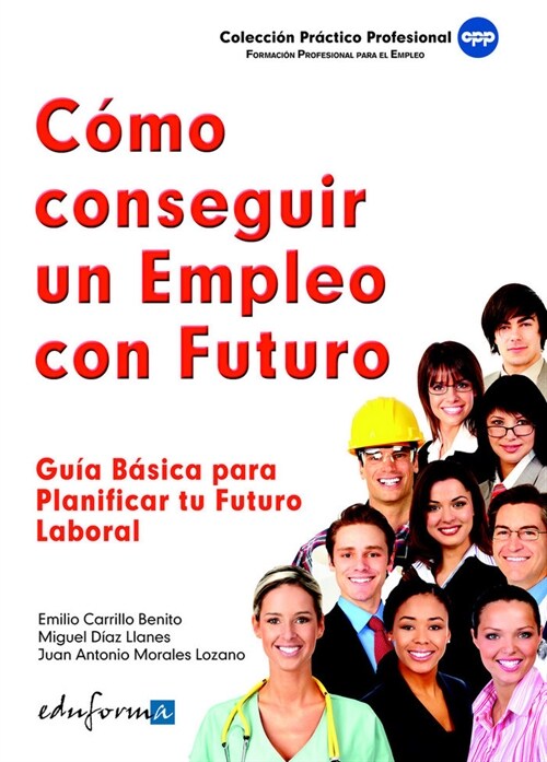 COMO CONSEGUIR UN EMPLEO CON FUTURO (Book)