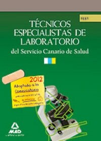 TECNICOS ESPECIALISTAS DE LABORATORIO, SERVICIO CANARIO DE S (Book)