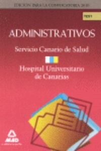 ADMINISTRATIVOS DEL SERVICIO CANARIO DE SALUD/ HOSPITAL UNIV (Book)