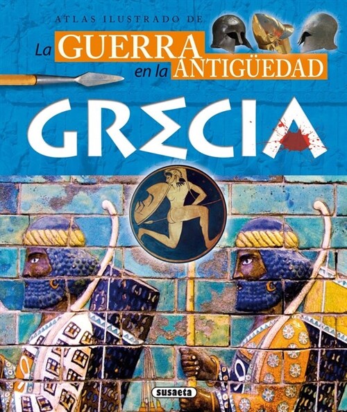 ATLAS ILUSTRADO DE LA GUERRA EN LA ANTIGUEDAD GRECIA (Book)