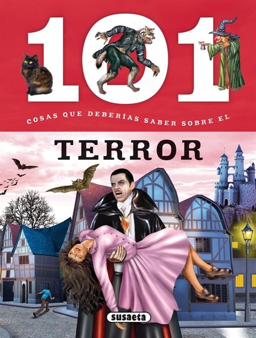 101 COSAS QUE DEBERIAS SABER SOBRE EL TERROR (Book)