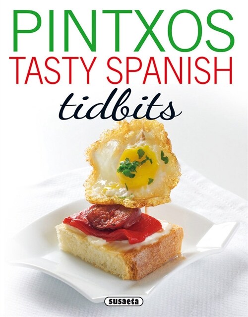 PINTXOS TASTY SPANISH TIDBITS (Book)