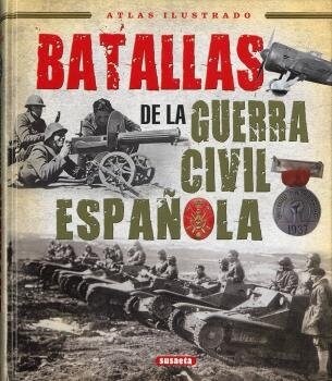 BATALLAS DE LA GUERRA CIVIL ESPANOLA (Hardcover)