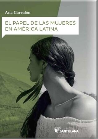 PAPEL DE LAS MUJERES EN AMERICA LATINA,EL (Paperback)