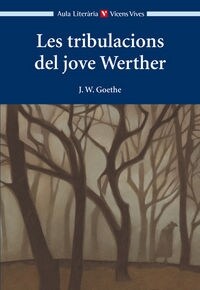 LES TRIBULACIONS DEL JOVE WERTHER (AULA LIT) (Paperback)