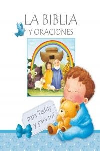 BIBLIA Y ORACIONES PARA TEDDY Y PARA MI,LA (Book)