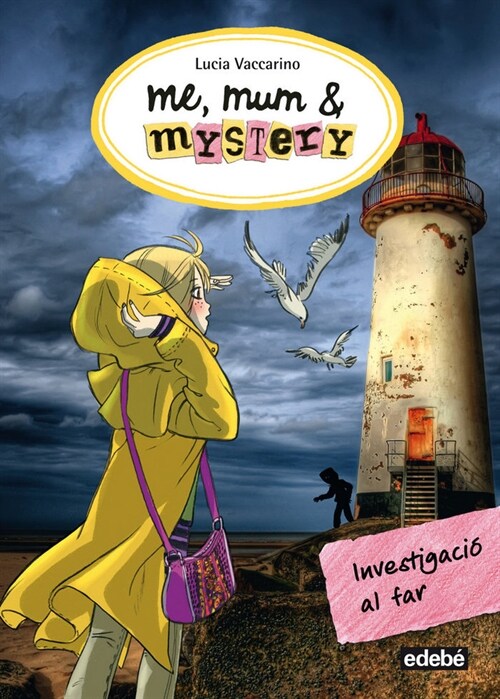 ME, MUM & MYSTERY: INVESTIGACIO AL FAR (Book)