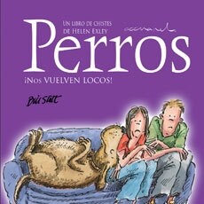 PERROS ­NOS VUELVEN LOCOS! (Book)