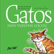 GATOS ­NOS VUELVEN LOCOS! (Book)