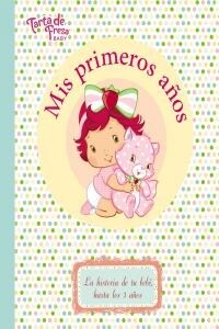 MIS PRIMEROS ANOS TARTA DE FRESA BABY (Book)