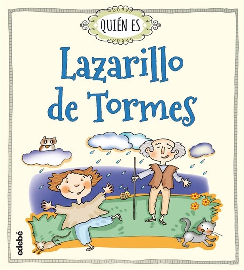 QUIEN ES LAZARILLO DE TORMES (Book)