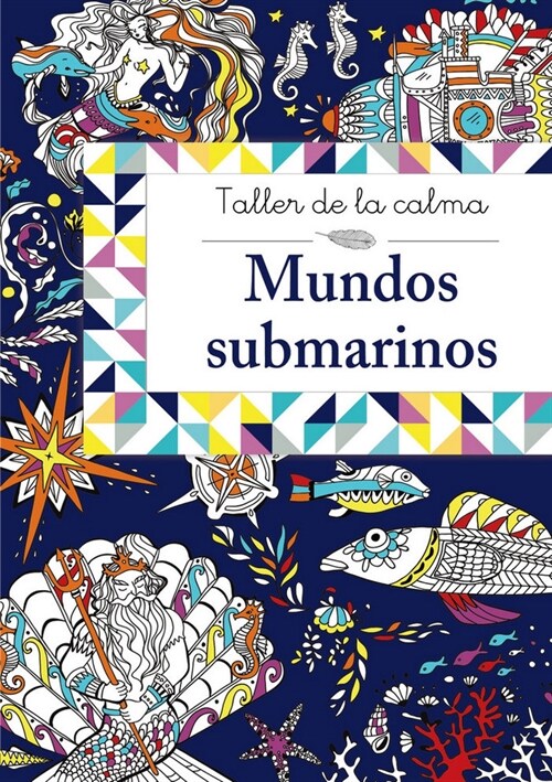 TALLER DE LA CALMA MUNDOS SUBMARINOS (Book)