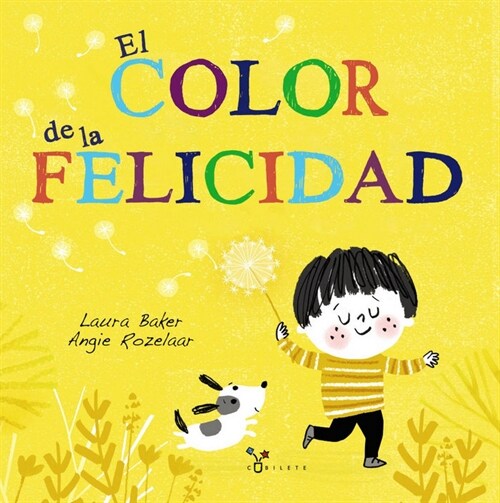 COLOR DE LA FELICIDAD,EL (Hardcover)