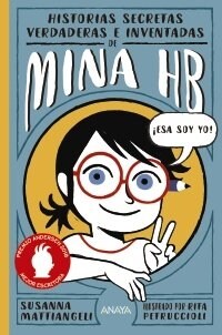 HISTORIAS SECRETAS, VERDADERAS E INVENTADAS DE MINA HB (Hardcover)