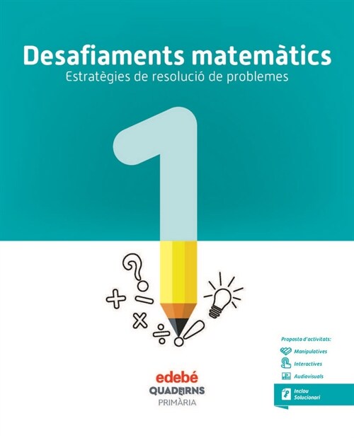 QUAD.DESAFIAMENTS MATEMATICS 1 EP CATALUNA 18 (Book)