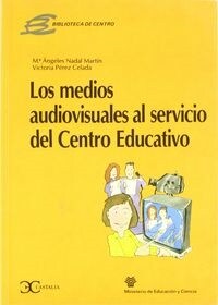 MEDIOS AUDIOVISUALES AL SERVICIO CENTRO (Book)