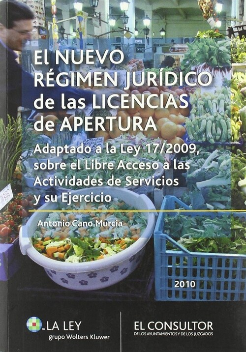 NUEVO REGIMEN JURIDICO DE LICENCIAS DE APERTURA, EL (Other Book Format)