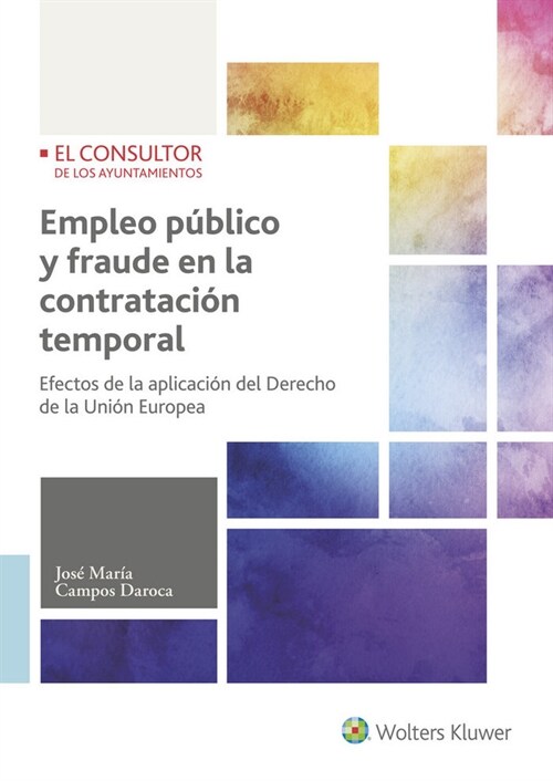 EMPLEO PUBLICO Y FRAUDE EN LA CONTRATACION TEMPORAL (Book)