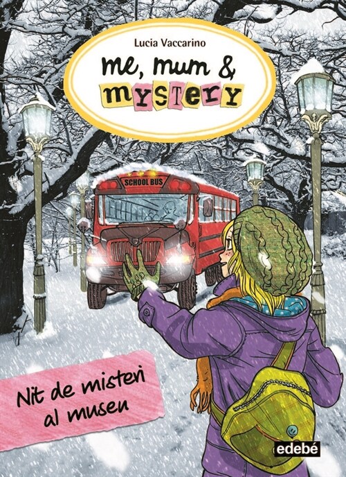 ME, MUM & MYSTERY: NIT DE MISTERI AL MUSEU (Paperback)