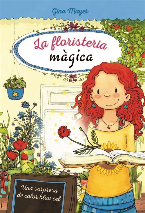 FLORISTERIA MAGICA 6 UNA SORPRESA DE COLOR BLAU CEL (Hardcover)