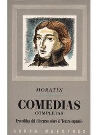 COMEDIAS COMPLETAS/MORATIN (Book)