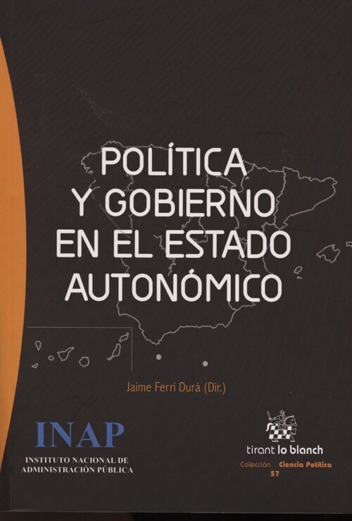 POLITICA Y GOBIERNO EN EL ESTADO AUTONOMICO (Paperback)