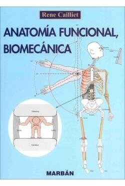 ANATOMIA FUNCIONAL, BIOMECANICA (Book)