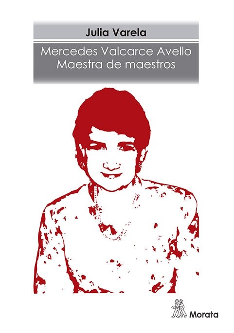 MERCEDES VALCARCE AVELLO. MAESTRA DE MAESTROS (Book)