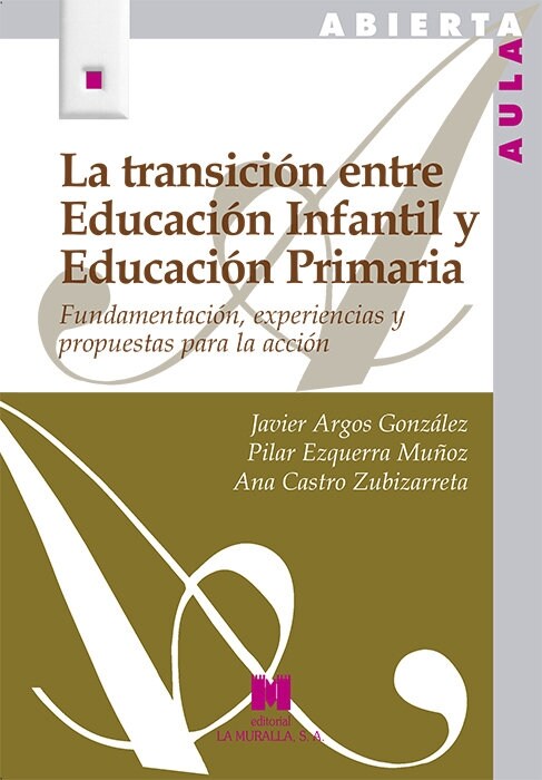 TRANSICION ENTRE EDUCACION INFANTIL Y EDUCACION PRIMARIA,LA (Other Book Format)