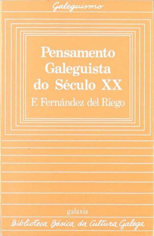 PENSAMENTO GALEGUISTA DO SECULO XX (Paperback)