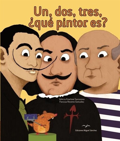 UN DOS TRES QUE PINTOR ES (Hardcover)