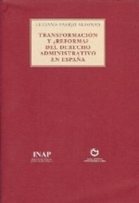 TRANSFORMACION Y REFORMA DEL DERECHO ADMINISTRATIVO EN ESPAN (Paperback)