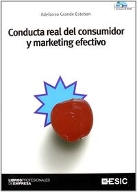 CONDUCTA REAL DEL CONSUMIDOR Y MARKETING EFECTIVO (Paperback)