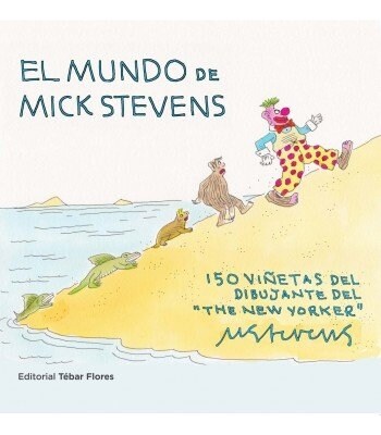 MUNDO DE MICK STEVENS,EL (Paperback)